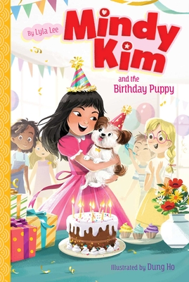 Mindy Kim and the Birthday Puppy - Lee, Lyla