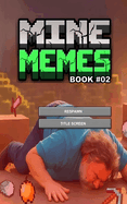 Mine Memes: Book 02