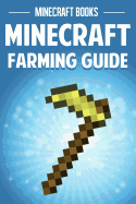 Minecraft Farming Guide - Minecraft Books