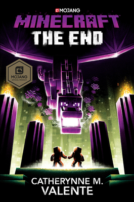 Minecraft: The End: An Official Minecraft Novel - Valente, Catherynne