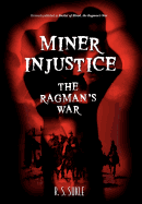 Miner Injustice: The Ragman's War