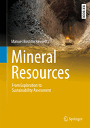 Mineral Resources: From Exploration to Sustainability Assessment