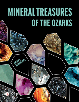 Mineral Treasures of the Ozarks - Stinchcomb, Bruce L