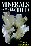 Minerals of the World - Schumann, Walter