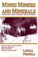 Mines Miners and Minerals of Western North Carolina's Mountain Empire
