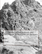 Mines of the Jerome and Bradshaw Mountains of Arizona