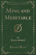 Ming and Mehitable (Classic Reprint)