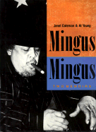 Mingus: Two Memoirs - Coleman, Janet, and Young, Al