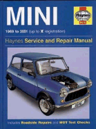 Mini 1969 to 2001 (Up to X Registration) Haynes Service and Repair Manual: Includes Roadside Repairs and MOT Test Checks
