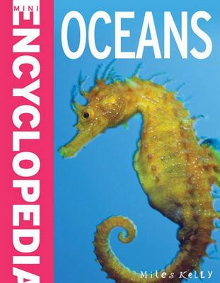 Mini Encyclopedia - Oceans - Kelly, Miles