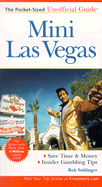 Mini Las Vegas: The Pocket-Sized Unofficial Guide to Las Vegas - Sehlinger, Bob, Mr.