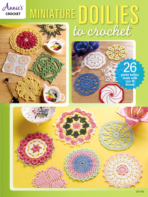 Miniature Doilies to Crochet - Annie's