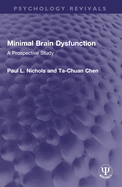 Minimal Brain Dysfunction: A Prospective Study