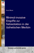 Minimal-invasive Eingriffe zur Fettreduktion in der sthetischen Medizin