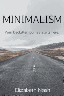 Minimalism: Your Declutter Journey Starts Here