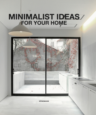 Minimalist Ideas for Your Home - Martinez Alonso, Claudia