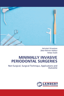 Minimally Invasive Periodontal Surgeries