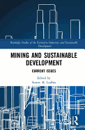 Mining and Sustainable Development: Current Issues