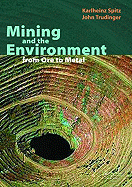 Mining and the Environment: From Ore to Metal