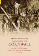 Mining in Cornwall Vol 7: South Crofty Mine, The East Pool & Agar Mine