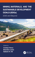 Mining, Materials, and the Sustainable Development Goals (Sdgs): 2030 and Beyond