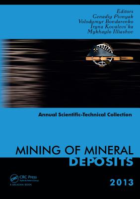 Mining of Mineral Deposits - Pivnyak, Genadiy (Editor), and Bondarenko, Volodymyr (Editor), and Kovalevs'ka, Iryna (Editor)