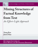 Mining Structures of Factual Knowledge from Text: An Effort-Light Approach
