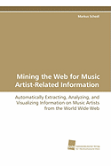 Mining the Web for Music Artist-Related Information