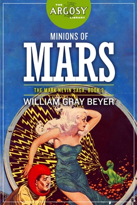 Minions of Mars - Beyer, William Gray