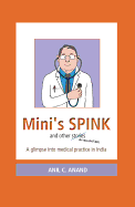 Mini's Spink and Other Stories: A Glimpse Into Medical Practice in India