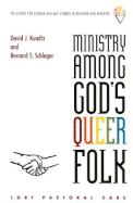 Ministry Among God's Queer Folk: Lgbt Pastoral Care