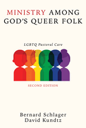 Ministry Among God's Queer Folk, Second Edition