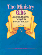 Ministry Gifts - Gill, A L