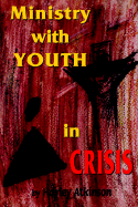 Ministry with Youth in Crisis
