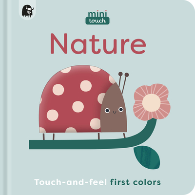 Minitouch: Nature: Touch-And-Feel First Colors - Happy Yak