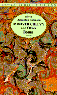 Miniver Cheevy and Other Poems - Robinson, Edwin Arlington