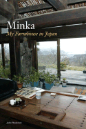 Minka: My Farmhouse in Japan - Roderick, John
