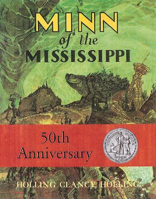 Minn of the Mississippi - Holling, C.Holling