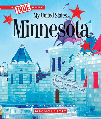 Minnesota (a True Book: My United States) - Schwabacher, Martin