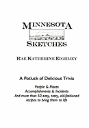 Minnesota Sketches: A Potluck of Delicious Trivia