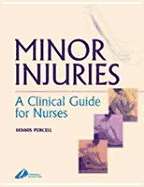 Minor Injuries: A Clinical Guide for Nurses