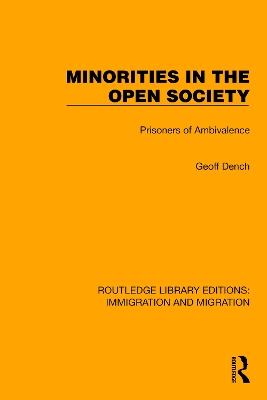 Minorities in the Open Society: Prisoners of Ambivalence - Dench, Geoff