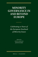 Minority Governance in and Beyond Europe: Celebrating 10 Years of the European Yearbook of Minority Issues