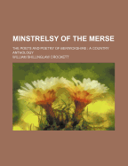 Minstrelsy of the Merse: The Poets and Poetry of Berwickshire: A Country Anthology