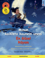 Minun kaikista kaunein uneni - En Gzel Ryam (suomi - turkki)