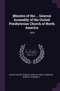 Minutes of the ... General Assembly of the United Presbyterian Church of North America: 1859