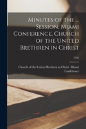 Minutes of the ... Session, Miami Conference, Church of the United Brethren in Christ; 1932