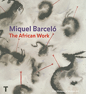 Miquel Barcel the African Work
