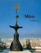 Mir Catalogue Raisonn, Sculptures: 1928-1982