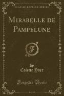 Mirabelle de Pampelune (Classic Reprint)
